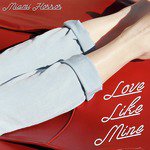 Love Like Mine (That's Nice Remix)