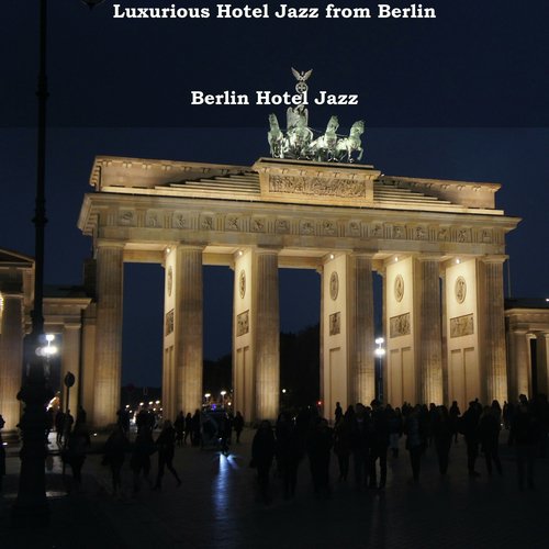 Astonishing Bgm for Wonderful Hotels in Berlin cover art