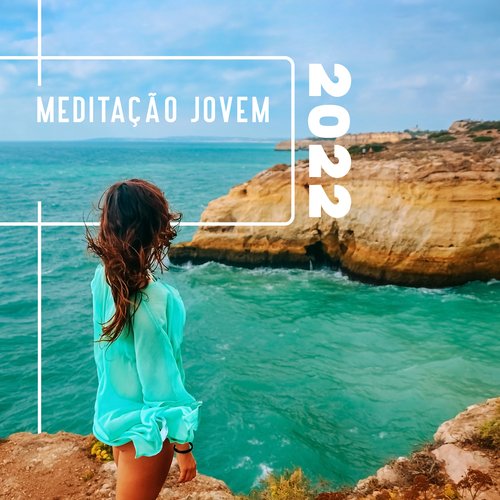 Meditação Jovem 2022