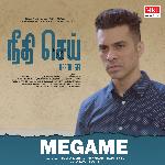 Megame (From "Needhi Sei")