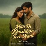 Mitti Di Khushboo Tere Naal artwork