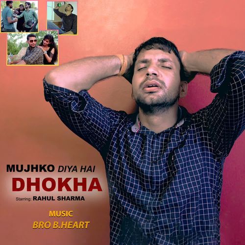 Mujhko Diya Hai Dhokha