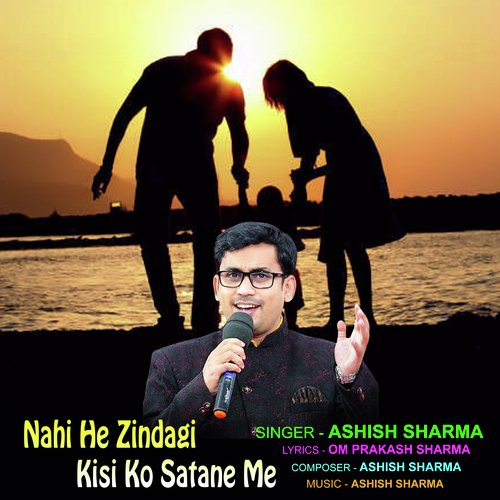 Nahi He Zindagi Kisi Ko Satane