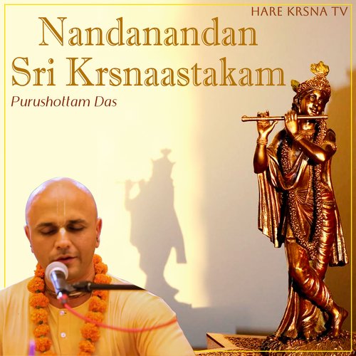 Nandanandan Sri Krsnaastakam