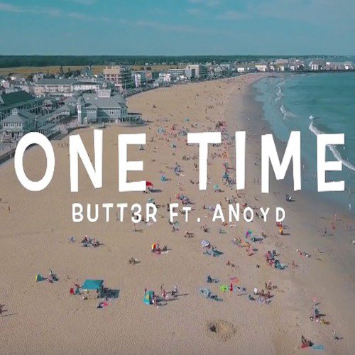 One Time (feat. Anoyd)