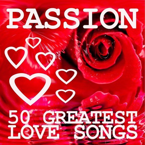 Passion (50 Greatest Love Songs)