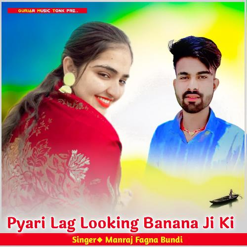 Pyari Lag Looking Banana Ji Ki