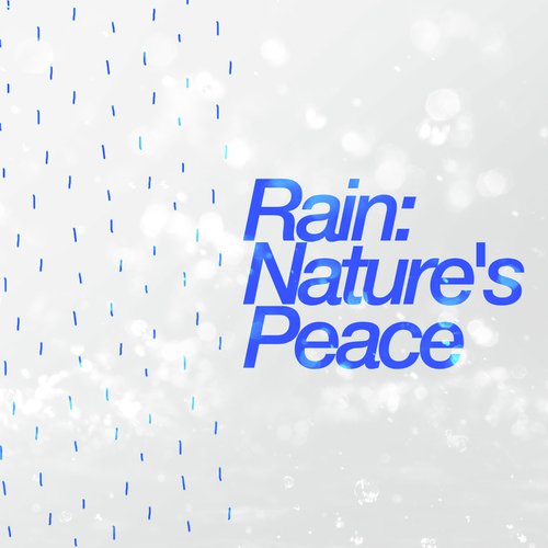 Rain: Nature's Peace