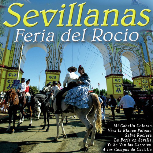 Sevillanas para Bailar en la Feria del Rocío. Romería en Sevilla.