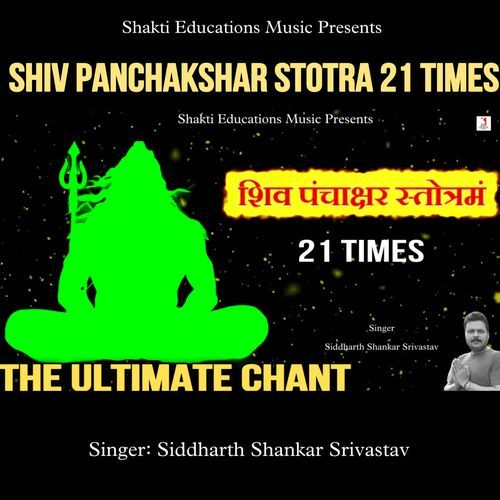 Shiv Panchakshar Stotra 21 Times