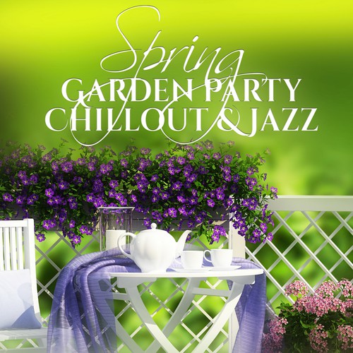 Spring Garden Party: Chillout & Jazz – The Best Relaxation Jazz Music, Deep Smooth Piano, Instrumental Guitar Songs, Sax Background for Deep Rest, Grill, Toast & Italian Dinner