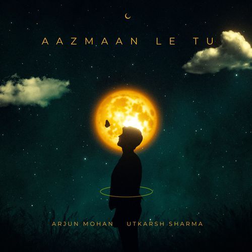 Aazmaan Le Tu
