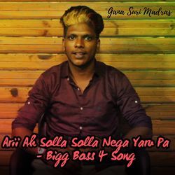 Arii Ah Solla Solla Nega Yaru Pa - Bigg Boss 4 Song