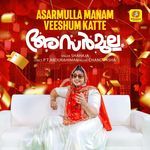 Asarmulla Manam Veeshum Katte (Reprised Version)