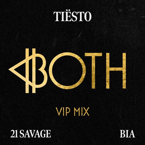 BOTH (with 21 Savage) [Tiësto's VIP Mix] (Tiësto's VIP Mix)