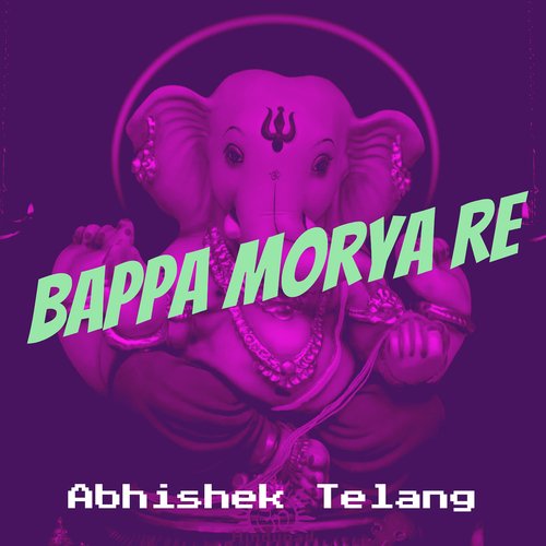 Bappa Morya Re
