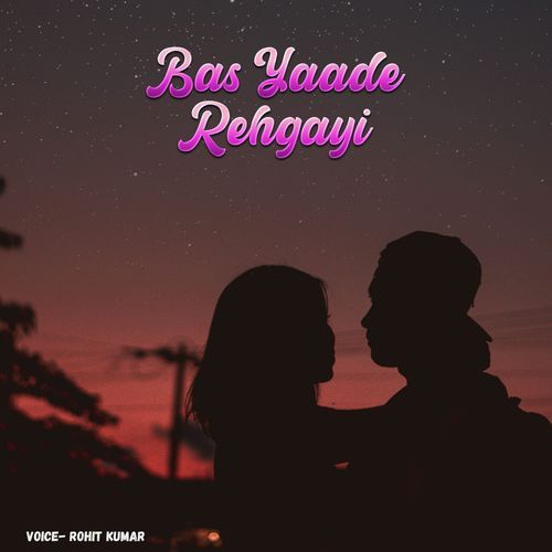 Bas Yaade Rehgayi