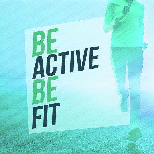 Be Active Be Fit