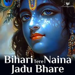 Bihari Tere Naina Jadu Bhare-QC9edgFvUXw