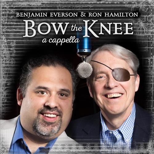 Bow the Knee (A Cappella) [feat. Ron Hamilton]