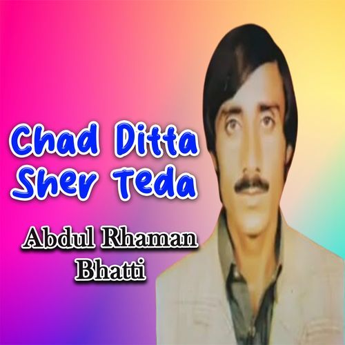 Chad Ditta Sher Teda