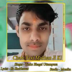 Chale Taxi Makhan Ji Ki