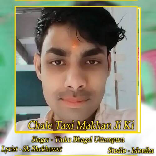 Chale Taxi Makhan Ji Ki