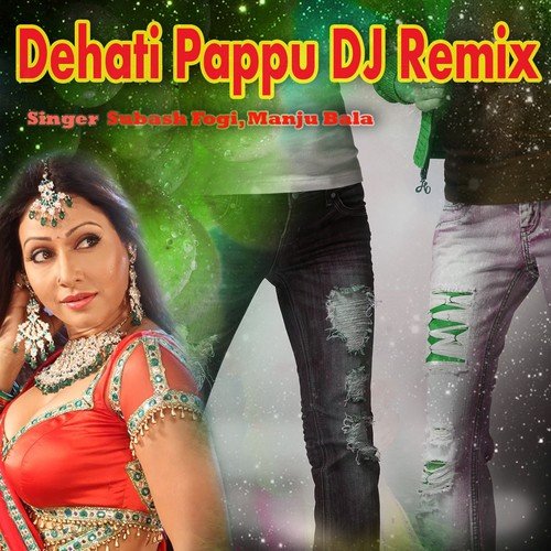 Dehati Pappu (DJ Remix)