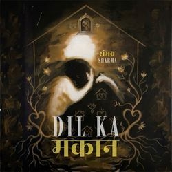 Dil Ka Makaan