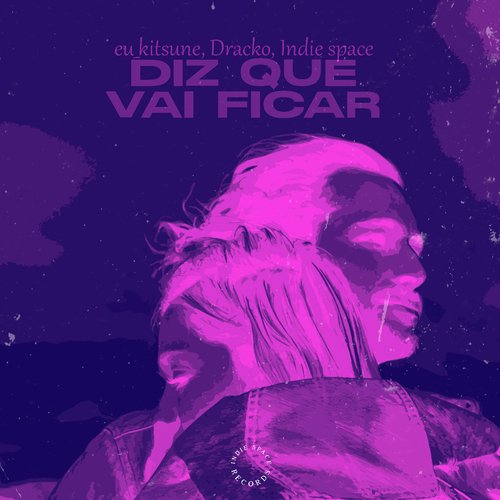 Diz Que Vai Ficar_poster_image