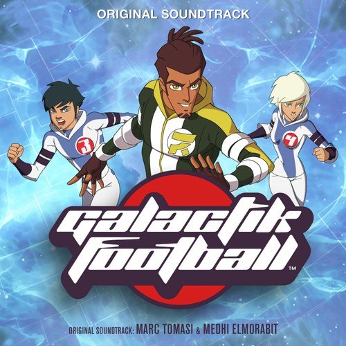 Galactik Football (Original Television Soundtrack)_poster_image