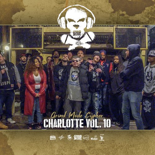 Grind Mode Cypher Charlotte, Vol. 10