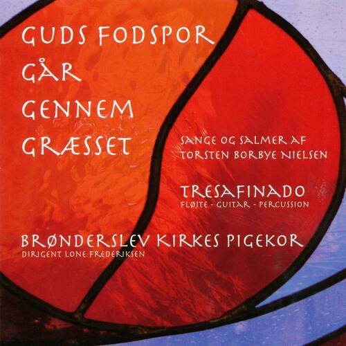 Guds fodspor går gennem græsset - Sange og salmer af Torsten Borbye Nielsen