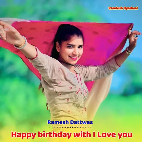 Happy birthday with I Love you