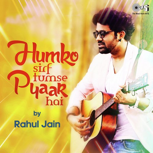 Humko Sirf Tumse Pyaar Hai Cover By Rahul Jain (Cover)