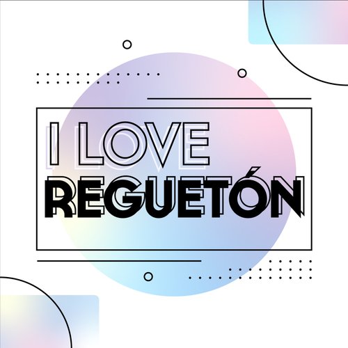 I love Regueton_poster_image