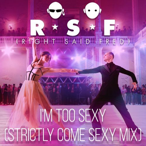 I'm Too Sexy (Strictly Come Sexy Mix)_poster_image