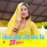 Jaan Naam Tere Kar Di  SR 4100