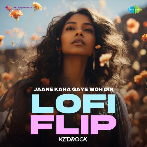 Jaane Kaha Gaye Woh Din (Lofi Flip)