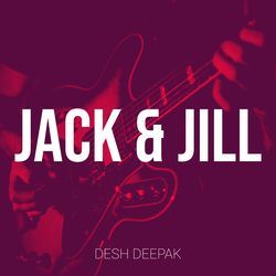 Jack &amp; Jill