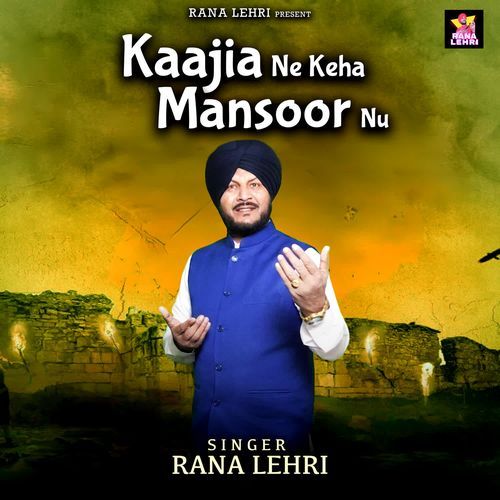 Kaajia Ne Keha Mansoor Nu