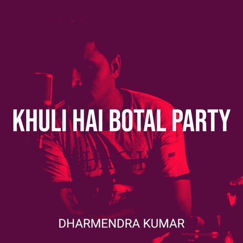 Khuli Hai Botal Party
