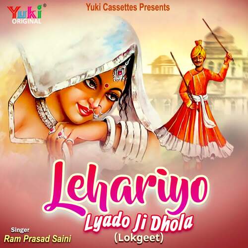 Lehriyo Lyado Ji Dhola