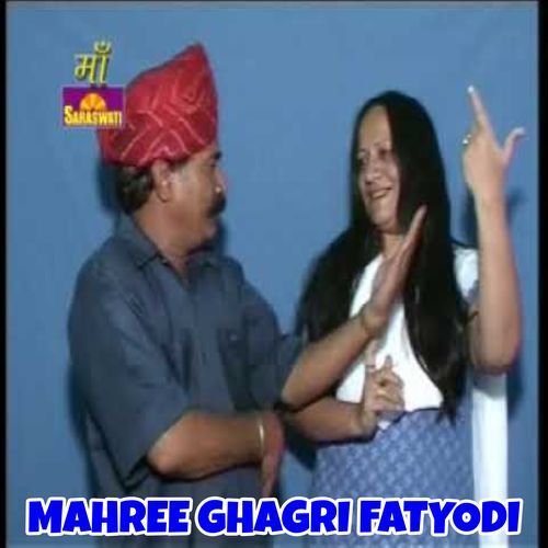 Mahree Ghagri Fatyodi (Original)