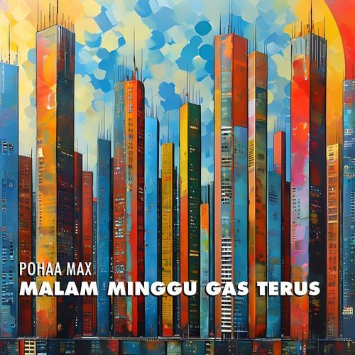 Malam Minggu Gas Terus cover art