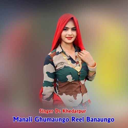 Manali Ghumaungo Reel Banaungo