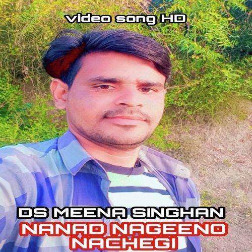 Nanad Nageeno Nachegi