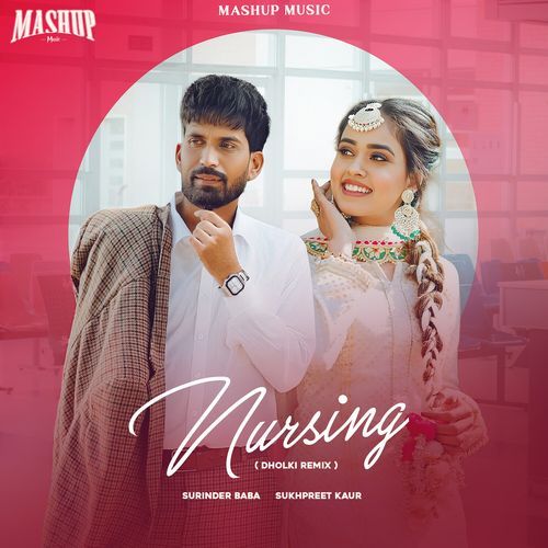 Nursing (Dholki Remix)