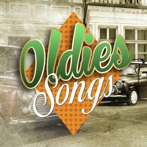 Oldies Songs