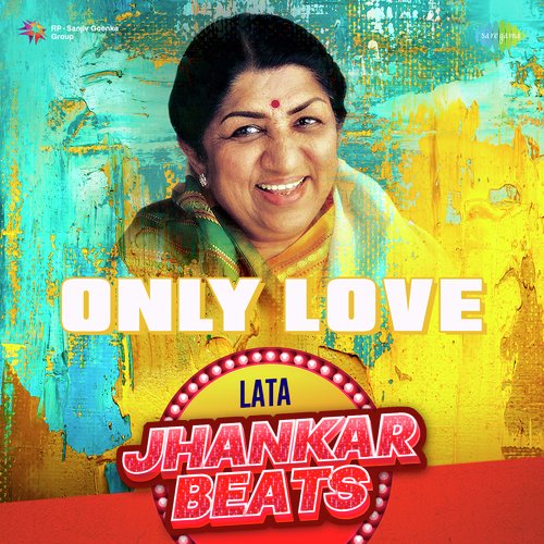 Only Love - Lata Jhankar Beats
